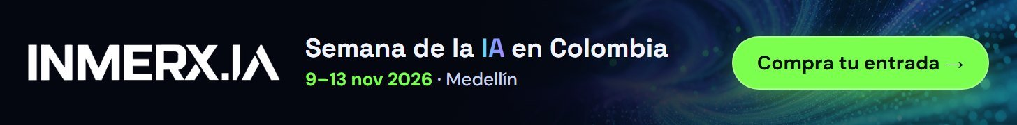 INMERXIA 2026, Semana de la IA en Colombia, 9 al 13 de noviembre en Medellín. Compra tu entrada.